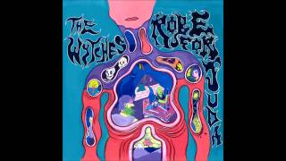 The Wytches - Robe for Juda / Wide At Midnight (2013)