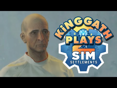 kinggath Plays Fallout 4: Sim Settlements 2 - Episode 58