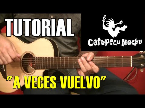 A Veces Vuelvo - Catupecu Machu