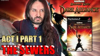 Baldur's Gate: Dark Alliance | THE SEWERS | Act I PART 1 - Retro Fantasy D&D (2001)