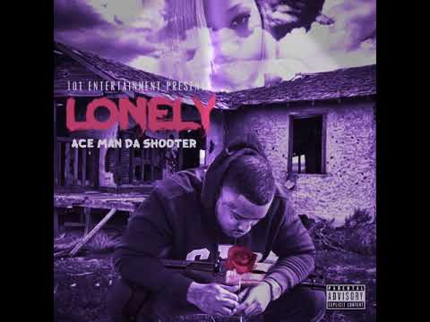 Ace man da shooter (LONELY)