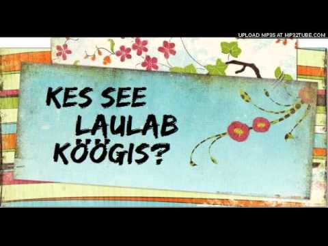 Justament - Kesse Laulab K��gis