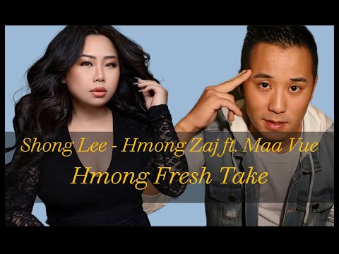 Lyrics Shong Lee - Hmong Zaj ft. Maa Vue (remix / arrangement)