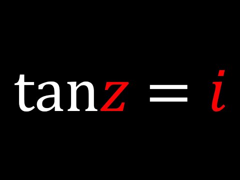 How I Solved tan(z) = i P58