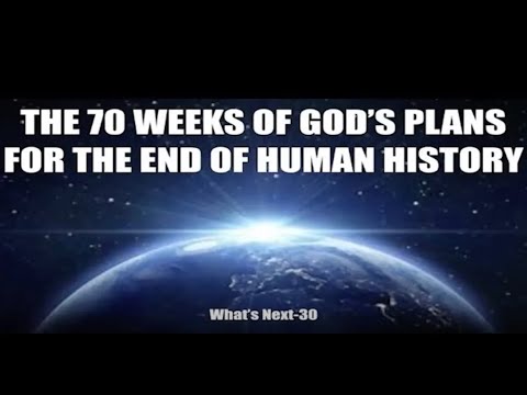 GOD GAVE A 70-WEEK MAP OF THE EVENTS, LEADING TO THE END OF HUMANITY--IN THE BOOK OF DANIEL