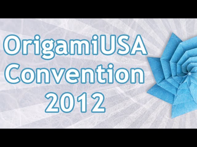 OrigamiUSA Convention 2012
