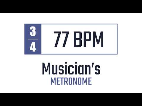 77 BPM - 3/4 - Metronome