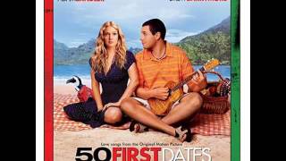 (50 First Dates Soundtrack) Friday, I&#39;m In Love
