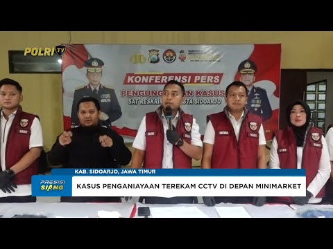 POLRESTA SIDOARJO UNGKAP KASUS PENGANIAYAAN DI MINIMARKET PAGERWOJO