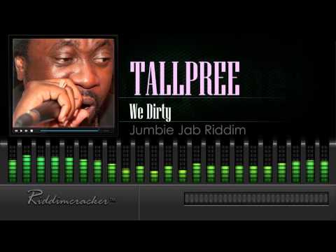 Tallpree - We Dirty (Jumbie Jab Riddim) [Soca 2016] [HD]