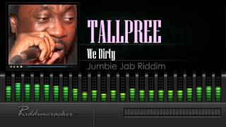 Tallpree - We Dirty (Jumbie Jab Riddim) [Soca 2016] [HD]