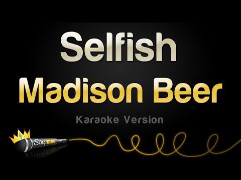 Madison Beer - Selfish (Karaoke Version)