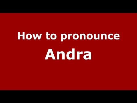 download lagu mp3 mp4 How To Pronounce Andra, download lagu How To Pronounce Andra gratis, unduh video klip How To Pronounce Andra