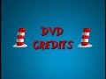 The Cat In The Hat Credits For The DVD 2004