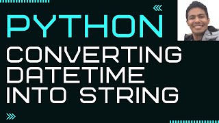 Converting datetime into string in Python