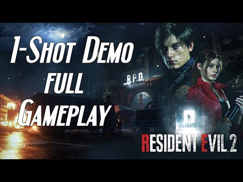 Resident Evil 2 - 1-Shot Demo FULL GAMEPLAY WALKTHROUGH (PS4/XONE/PC)