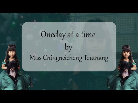 Chingneichong Touthang_Oneday at a time (lyrics video)
