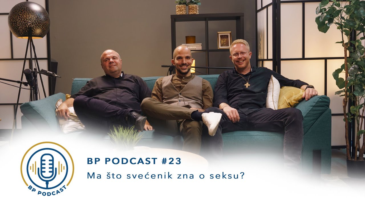 BP PODCAST #23: don Damir Stojić i don David Leskovar - "Ma što svećenik zna o seksu?"