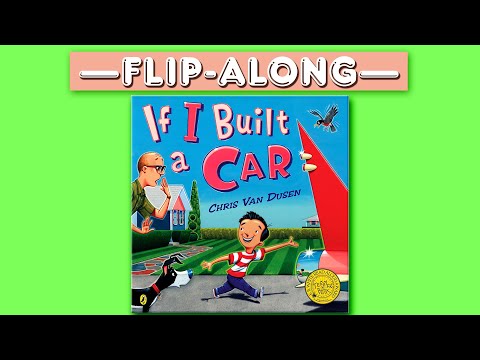 If I Built a Car - Read Aloud Flip-Along Picture Book | Brightly Storytime
