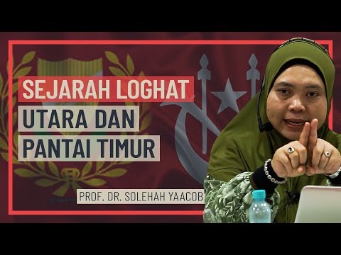 Prof Dr Solehah Yaacob - Sejarah Loghat Utara Dan Pantai Timur