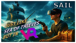Sail    |   Like Sea of Thieves but in VR   |    Honest Review with Sim UK