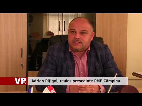 Adrian Pițigoi, reales președinte PMP Câmpina