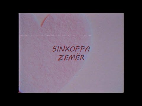 SINKOPPA - Zemër (Official video lyrics)
