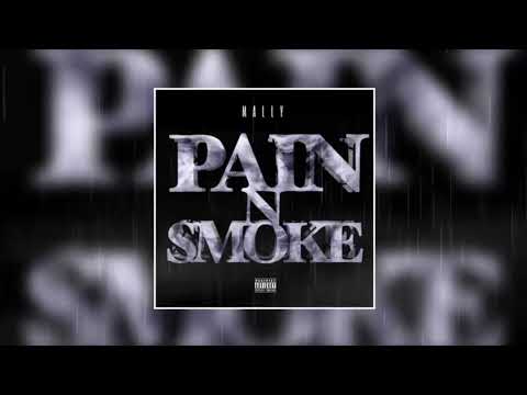 Mally - Pain N Smoke [Official Audio]