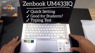 Video thumbnail for Zenbook UM433IQ : Quick Setting, Good for Students? Typing experience by Muaath Tech