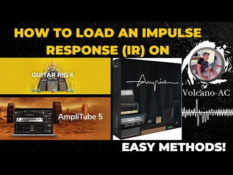 How to load an impulse response (IR) on Ampire, Guitar Rig 6 and Amplitube 5. Easy methods!