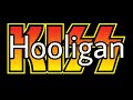 KISS - Hooligan (Lyric Video)