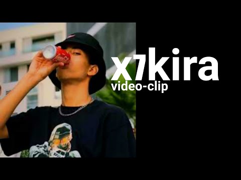 x7kira - OFFICIEL - video clip