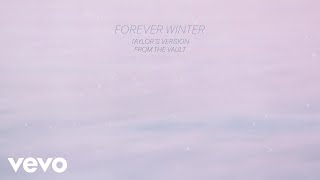 Taylor Swift - Forever Winter (Taylor&#39;s Version) (From The Vault) (Lyric Video)