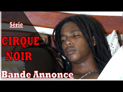 Trailer for CIRQUE NOIR: The new series