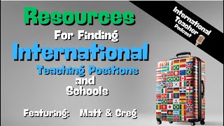 Resources for Finding International Schools and Teaching Positions & 100 Days of Power