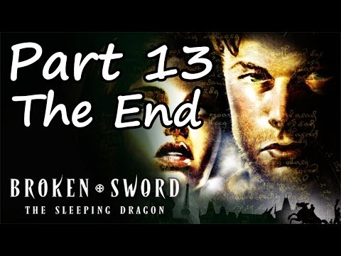 Broken Sword 3: The Sleeping Dragon - Part 13 - The End - HD Walkthrough