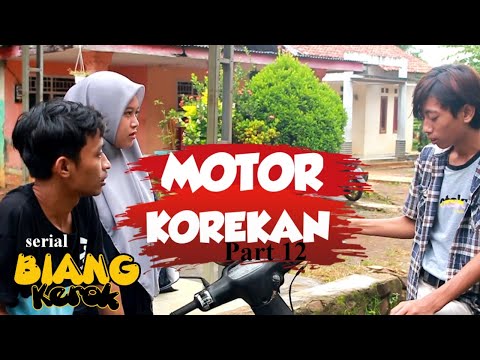 film-komedi-motor-korekan-serial-biang-kerok-part-12