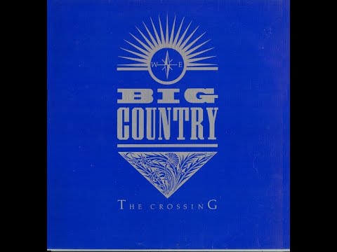 Big Country – The Crossing/ B2 B3 B4 B5 Vertigo – VOG-1-3325 : Canada  1983