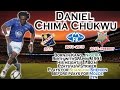 Daniel Chima Chukwu's  - Goals