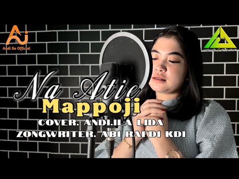 NA ATIE MAPPOJI~Voc:A ILA || Cipt:ABY RAFDI KDI...