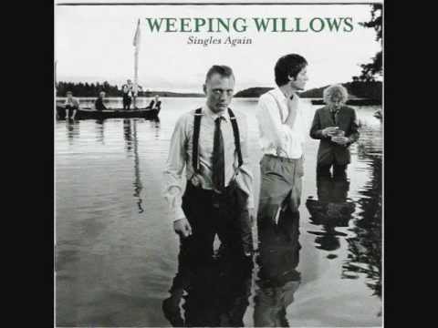 Weeping Willows - It's so hard to always lose