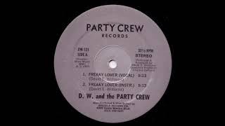 D W  & The Party Crew--Freaky lover( Instrumental)1985