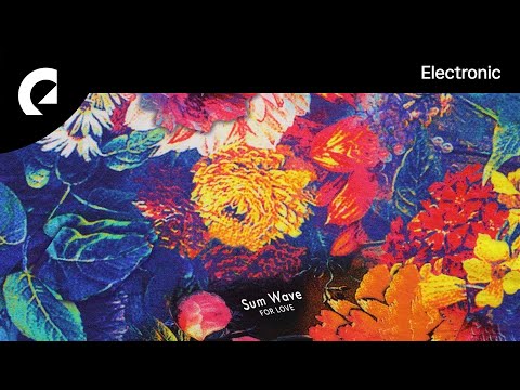 Sum Wave - For Love