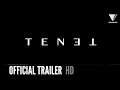 TENET | Official Trailer | 2020 [HD]