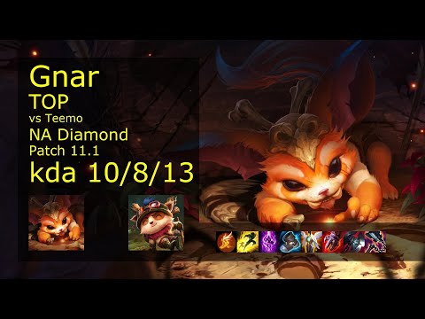 Gnar vs Teemo Top - NA Diamond 10/8/13 Patch 11.1 Gameplay