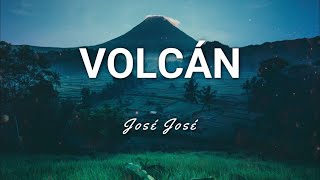 José José - Volcán - Letra