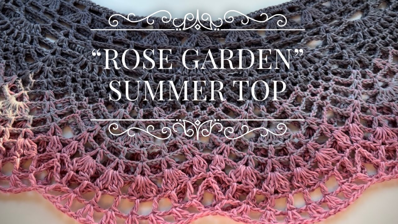 Хит! Вяжем летний топ крючком «Розовый сад» 