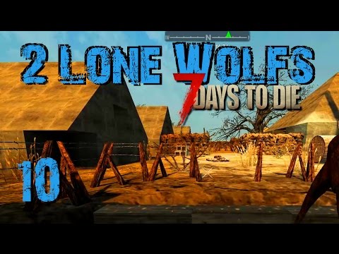 2 Lone Wolfs - Zurück zur Höhle! [S06 E10] [Gameplay German Deutsch] [7 Days To Die A15]