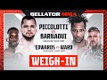 Weigh Ins | Bellator 287: Piccolotti vs. Barnaoui