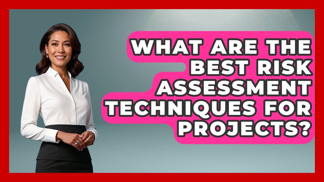 What Are The Best Risk Assessment Techniques For Projects? - The Project Manager Toolkit